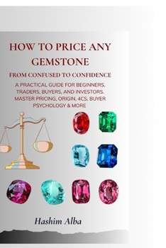 Paperback How to Price Any Gemstone: From confused to confidence Book