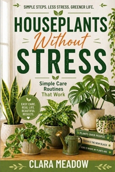 Paperback Houseplants Without Stress: Simple Care Routines That Work Book