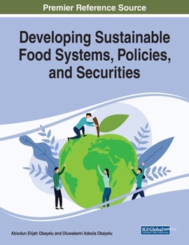 Paperback Developing Sustainable Food Systems, Policies, and Securities Book