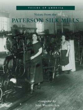 Voices from the Paterson Silk Mills (Voices of America)