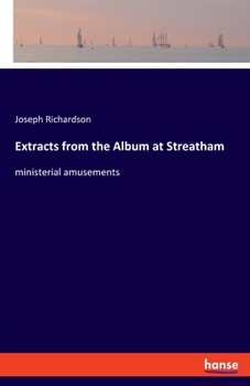Paperback Extracts from the Album at Streatham: ministerial amusements Book