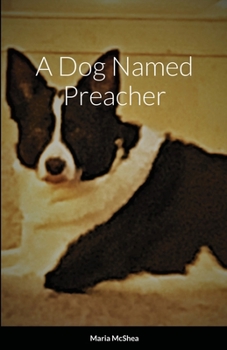 Paperback A Dog Named Preacher Book
