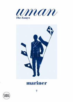 Hardcover Mariner: The Call of the Sea. Uman the Essays 7 Book