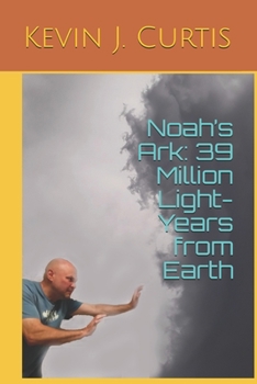 Paperback Noah's Ark: 39 Million Light-Years from Earth Book