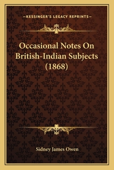 Paperback Occasional Notes On British-Indian Subjects (1868) Book