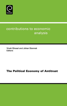 Hardcover The Political Economy of Antitrust Book