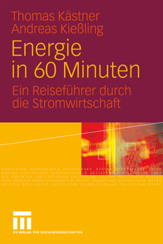 Paperback Energie in 60 Minuten: Ein Reiseführer Durch Die Stromwirtschaft [German] Book