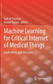 Machine Learning for Critical Internet of Medical Things: Applications and Use Cases