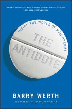 Paperback The Antidote: Inside the World of New Pharma Book