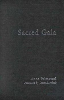 Hardcover Sacred Gaia: Holistic Theology and Earth System Science Book