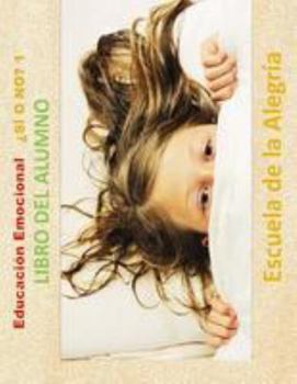 Paperback Educacion Emocional - SI O NO 1 - Libro del alumno: Educamos para la VIDA [Spanish] Book
