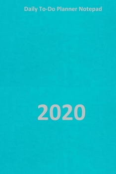 Paperback Daily to-do planner notepad 2020: Journal and Notebook Book