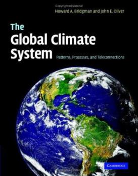 Hardcover The Global Climate System: Patterns, Processes, and Teleconnections Book