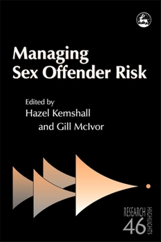 Managing Sex Offender Risk (Research Highlights in Social Work)