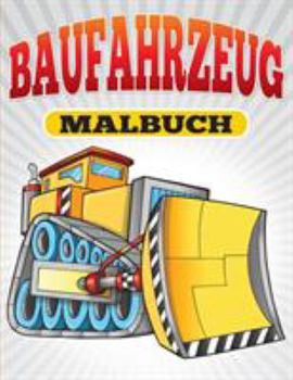 Paperback Baufahrzeug Malbuch [German] Book