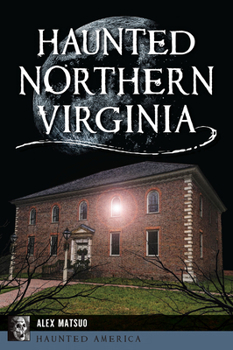 Paperback Haunted Northern Virginia Book