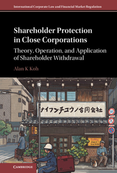 Hardcover Shareholder Protection in Close Corporations: Theory, Operation, and Application of Shareholder Withdrawal Book