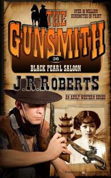 Black Pearl Saloon - Book #36 of the Gunsmith