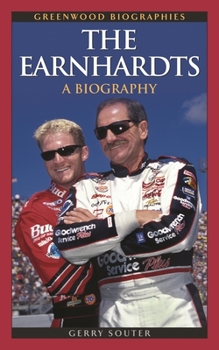 The Earnhardts: A Biography - Book  of the Greenwood Biographies