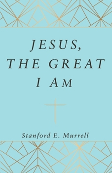 Paperback Jesus, The Great I AM Book