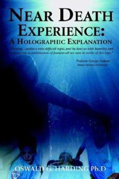 Hardcover Near Death Experience: A Holographic Explanation Book
