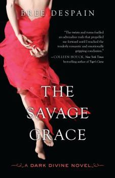 The Savage Grace - Book #3 of the Dark Divine