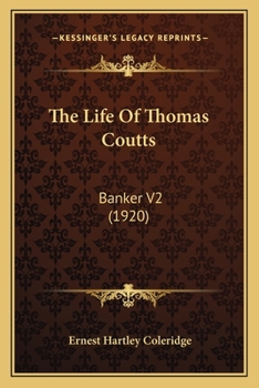 Paperback The Life Of Thomas Coutts: Banker V2 (1920) Book