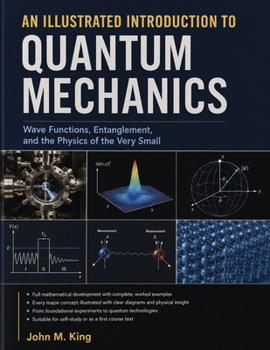 Paperback An Illustrated Introduction to Quantum Mechanics Book
