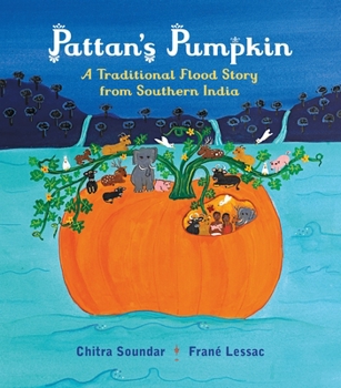 Pattan's Pumpkin: A Traditional Flood Story from Southern India