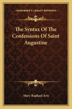 Paperback The Syntax Of The Confessions Of Saint Augustine Book