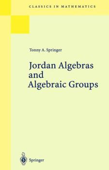 Paperback Jordan Algebras and Algebraic Groups Book