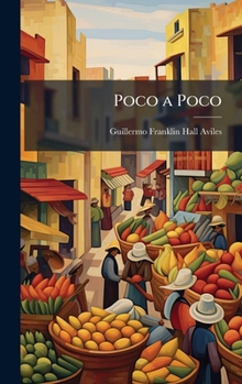 Poco a Poco (Spanish Edition)