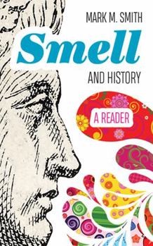 Paperback Smell and History: A Reader Book