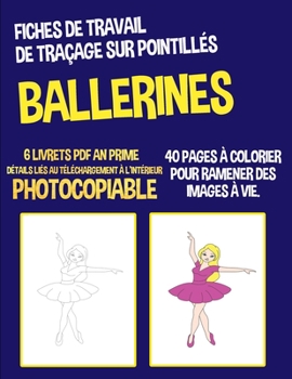 Paperback Fiches de travail de tra?age sur pointill?s (Ballerines) [French] Book