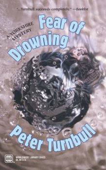 Fear of Drowning: A Yorkshire Mystery - Book #1 of the Hennessey & Yellich