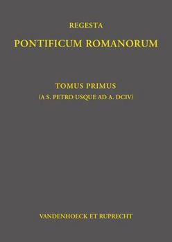 Hardcover Regesta Pontificum Romanorum: Tomvs I (AB A. 39 - AD A. 604) [German] Book