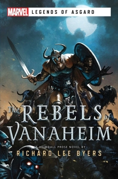 Paperback The Rebels of Vanaheim: A Marvel Legends of Asgard Novel Book