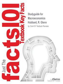 Paperback Studyguide for Macroeconomics by Hubbard, R. Glenn, ISBN 9780133252200 Book