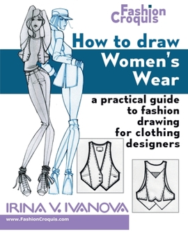 Paperback How to Draw Women’s Wear: A practical guide to fashion drawing for clothing designers (Fashion Croquis Books) Book