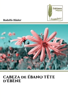 Paperback CABEZA de ÉBANO TÊTE d'ÉBÈNE [French] Book