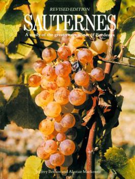 Hardcover Sauternes: A Study of the Great Sweet Wines of Bordeaux Book