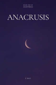 Paperback Anacrusis: Book One of Heartstrings Book