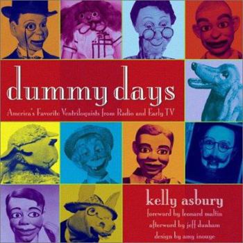 Hardcover Dummy Days: America's Favorite Ventriloquists from Radio and Early TV Book