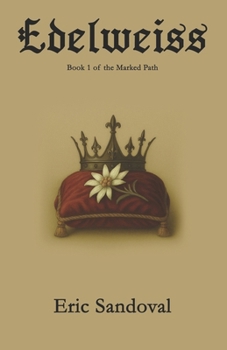 Edelweiss (The Marked Path)