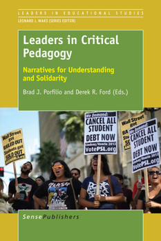 Paperback Leaders in Critical Pedagogy: Narratives for Understanding and Solidarity Book