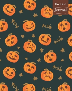 Paperback Dot Grid Journal: Notebook Planner with Halloween Pumpkins Themed Cover Design Book