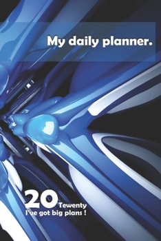 Personal Planner: 2020 Daily Planner - To Do List, Appointment Note Book, Financial Planner: 6" x 9" dimensions - perfect for putting in your bag, ... setting meetings, journalling or note taking