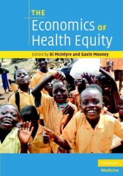 Paperback The Economics of Health Equity Book