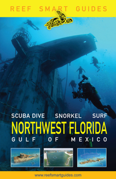 Paperback Reef Smart Guides Northwest Florida: (Best Diving Spots in NW Florida) Book