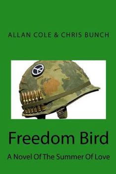 Paperback Freedom Bird: A Novel Of The Summer Of Love Book